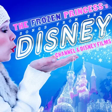 The Frozen Princess’s Songs from the Disney Channel and Disney Films by Various Artists - album cover