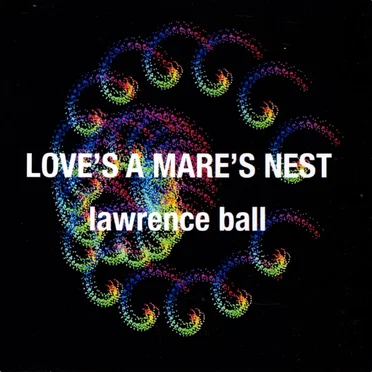 Love’s a Mare’s Nest