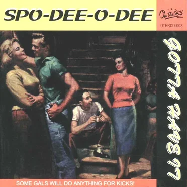 Gotta Have It by Spo-Dee-O-Dee - album cover