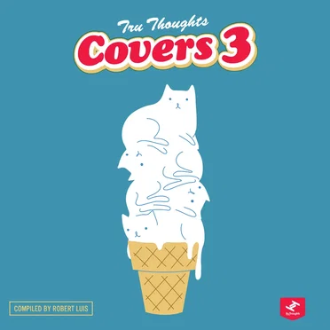 Tru Thoughts Covers 3 by Various Artists - album cover