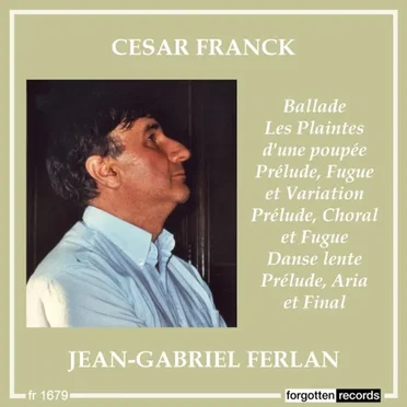 César Franck – Jean‐Gabriel Ferlan