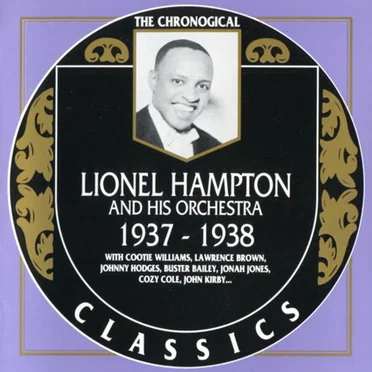 The Chronological Classics: Lionel Hampton and His Orchestra 1937-1938