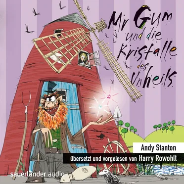 Mr Gum und die Kristalle des Unheils by Andy Stanton - album cover