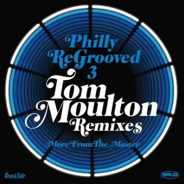 Philly ReGrooved 3 - Tom Moulton Remixes by Various Artists - album cover