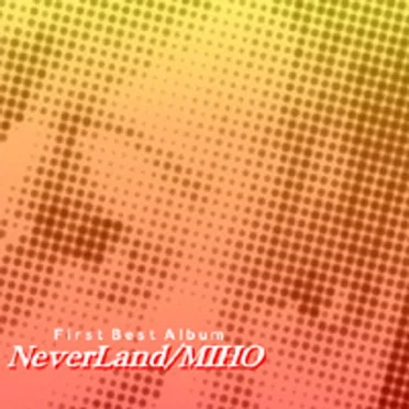 Never Land by MIHO - album cover