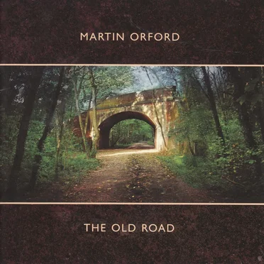 The Old Road by Martin Orford - album cover
