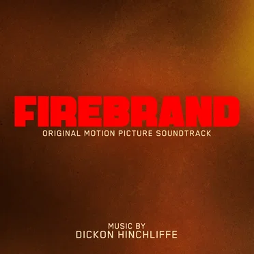 Firebrand: Original Motion Picture Soundtrack