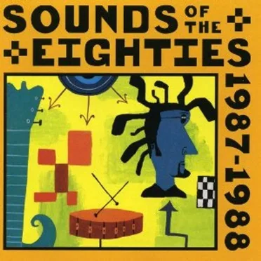 Sounds of the Eighties: The Rolling Stone Collection 1987–1988 by Various Artists - album cover