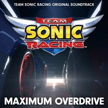 MAXIMUM OVERDRIVE: TEAM SONIC RACING ORIGINAL SOUNDTRACK by Various Artists - album cover