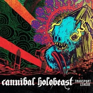 Cannibal Holobeast by Transport League - album cover