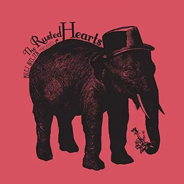 Presents the Rusted Hearts by Miles Nielsen and The Rusted Hearts - album cover