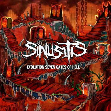 Evolution Seven Gates of Hell by Sinusitis - album cover