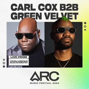 Carl Cox b2b Green Velvet at ARC Music Festival, 2024
