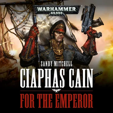 Ciaphas Cain: For the Emperor by Alex Stewart - album cover