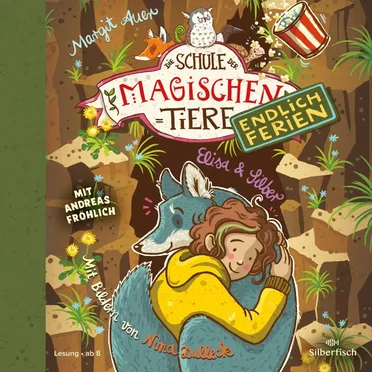 Die Schule der magischen Tiere - Endlich Ferien 9 - Elisa und Silber by Margit Auer - album cover
