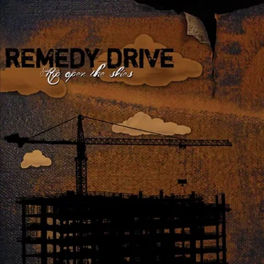 Rip Open the Skies by Remedy Drive - album cover