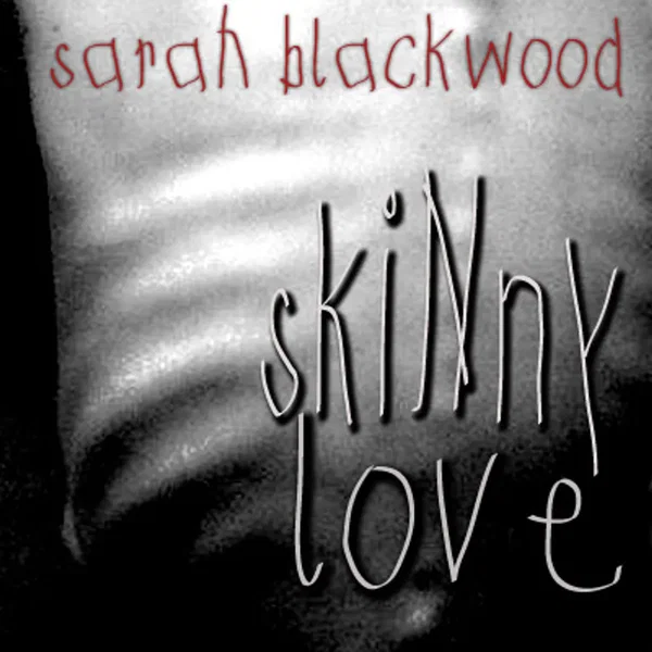 Skinny Love