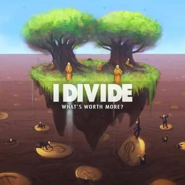 What's Worth More by I Divide - album cover