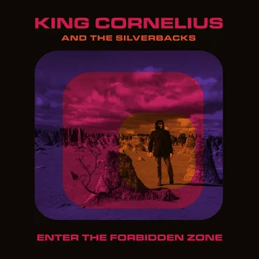 Enter The Forbidden Zone by King Cornelius and the Silverbacks - album cover