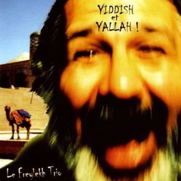 Yiddish et Yallah! by Le Freylekh Trio - album cover