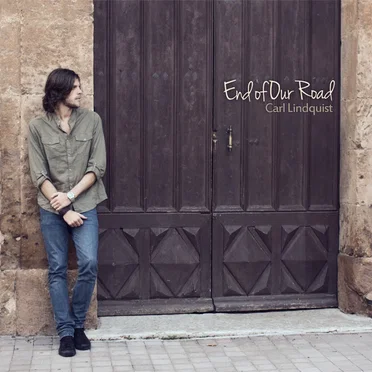 End of Our Road by Carl Lindquist - album cover