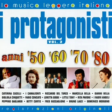 I protagonisti anni '50 '60 '70 '80: Volume 2 by Various Artists - album cover