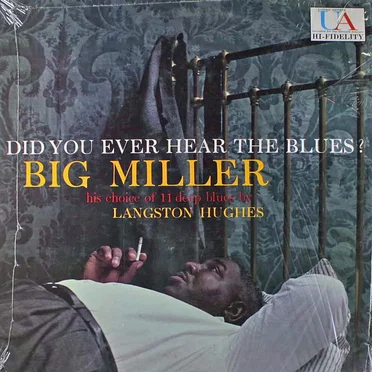 Did You Ever Hear the Blues?