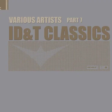 ID&T Classics Part 7 by Various Artists - album cover