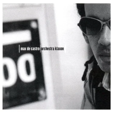 Orchestra Klaxon by Max de Castro - album cover