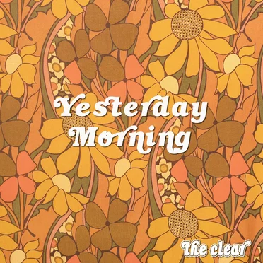 Yesterday Morning by the clear - album cover