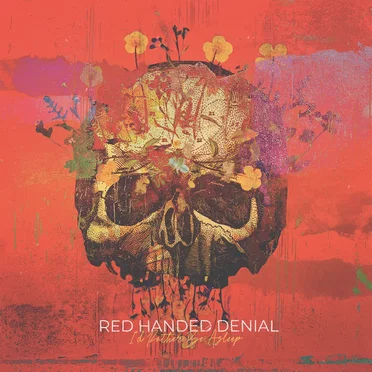 I'd Rather Be Asleep by Red Handed Denial - album cover
