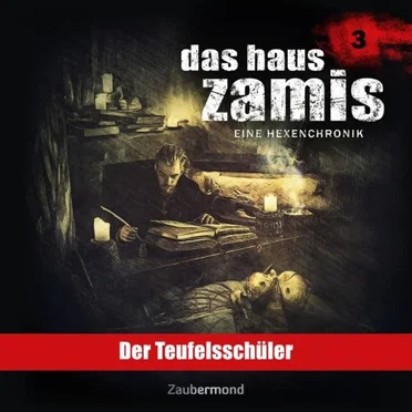 Das Haus Zamis 3: Der Teufelsschüler by Stephanie Kellner - album cover