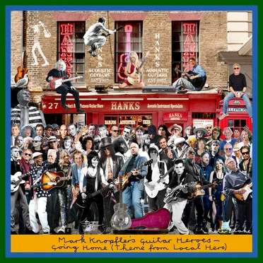 Going Home (Theme From Local Hero) by Mark Knopfler’s Guitar Heroes - album cover