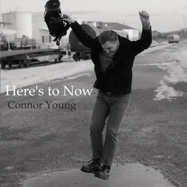 Here's to Now by Connor Young - album cover