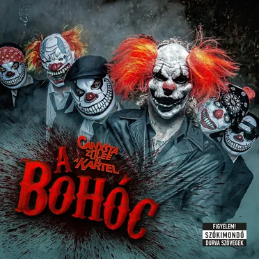 A bohóc by Ganxsta Zolee és a Kartel - album cover