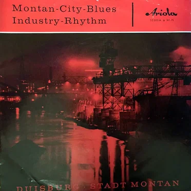 Montan-City-Blues / Industry Rhythm