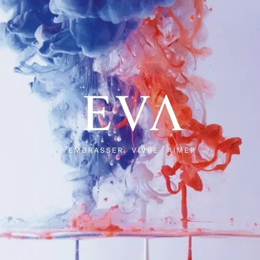 EVA - Embrasser Vivre Aimer