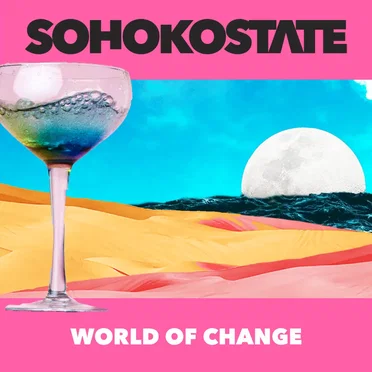 World of Change by Sohoko State - album cover