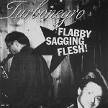 Flabby Sagging Flesh! / Death Time
