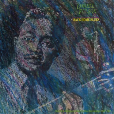 Back Home Blues: Rare & Unissued Direct-To-Disc Recordings 1947-1961