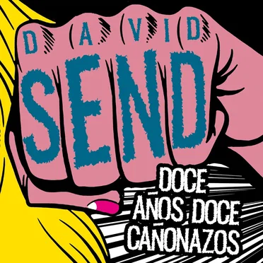 Doce Años Doce Cañonazos by David Send - album cover