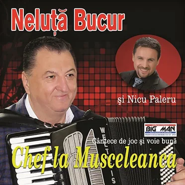 Chef la Musceleanca - Cântece de joc și voie bună