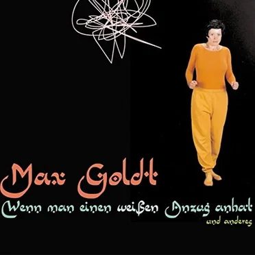 Wenn man einen weißen Anzug anhat und anderes by Max Goldt - album cover