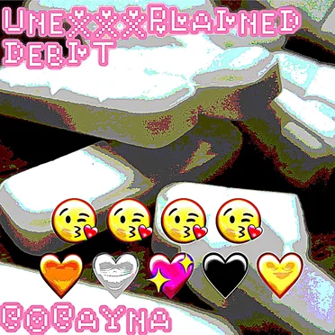 UNEXXXPLAINED DEBIT by COCAYNA - album cover