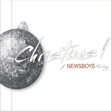 Christmas! A Newsboys Holiday