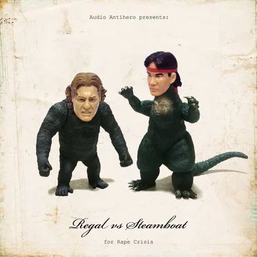Audio Antihero Presents: "Regal vs Steamboat" for Rape Crisis by Various Artists - album cover