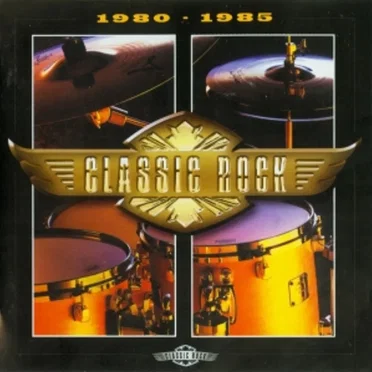 Classic Rock: 1980–1985 by Various Artists - album cover