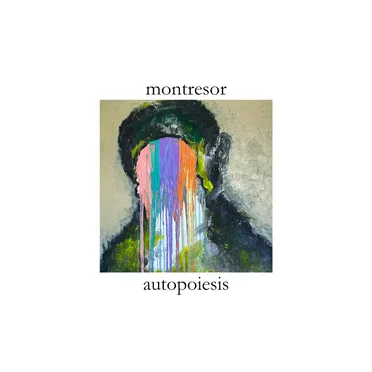 Autopoiesis by Montresor - album cover