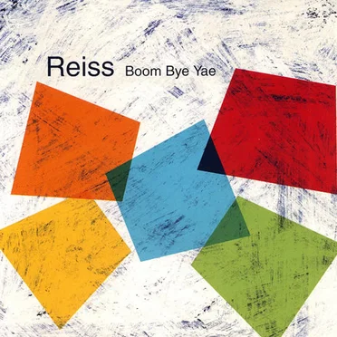 Boom Bye Yae by Reiss - album cover