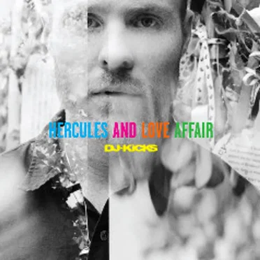 DJ-Kicks Hercules and Love Affair !K7301CD by Various Artists - album cover